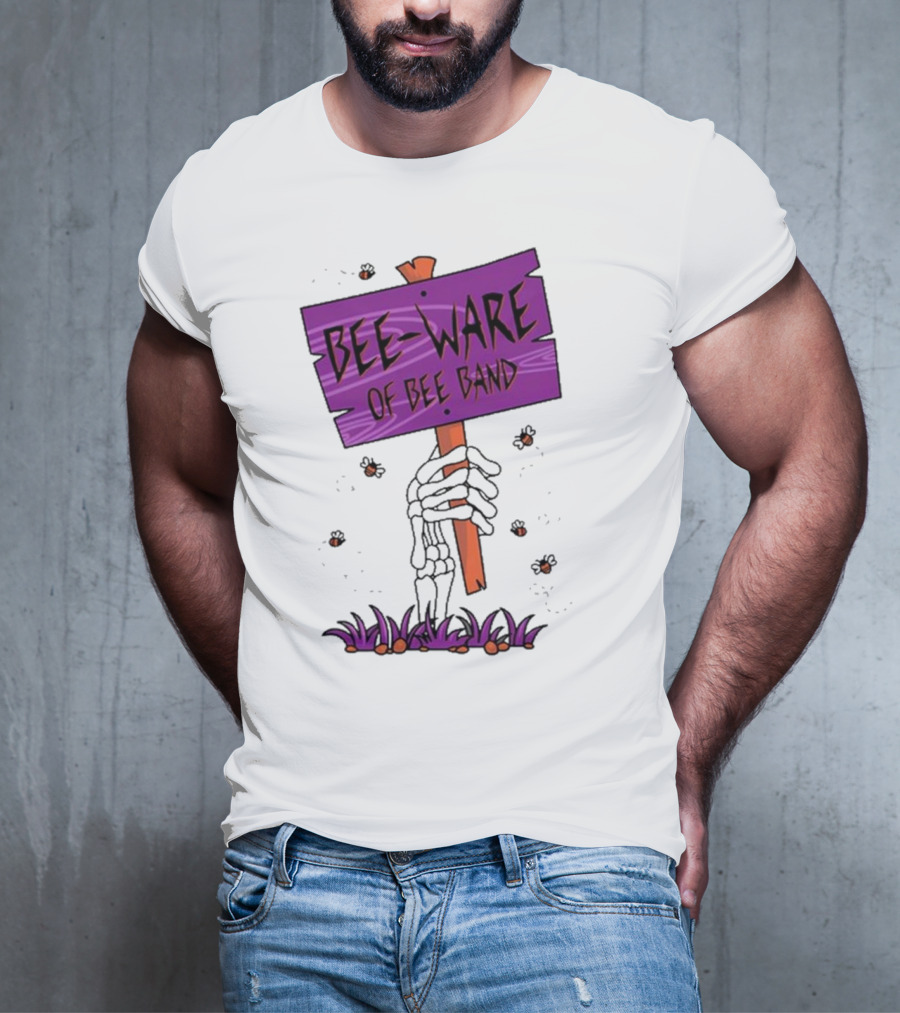BEE-WARE Of BEE Band Honey Revenge Spooky Sign T-Shirt