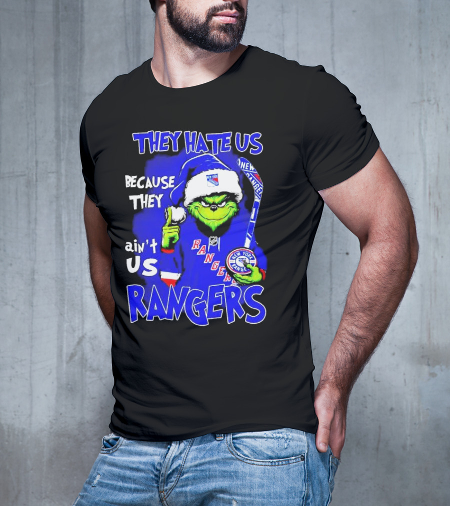 They Hate Us Because They Ain't Us Grinch New York Rangers Christmas T-Shirt