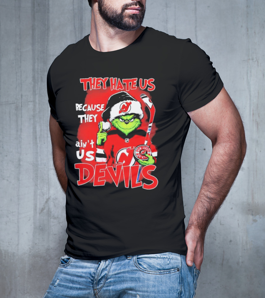 They Hate Us Because They Ain’t Us Grinch New Jersey Devils Christmas T-Shirt