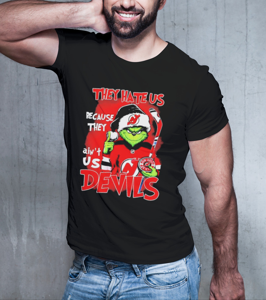 They Hate Us Because They Ain’t Us Grinch New Jersey Devils Christmas T-Shirt
