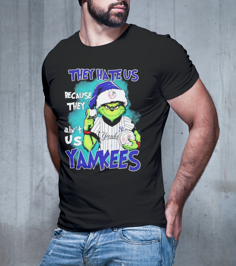 New York Yankees Grinch They Hate Us Because They Ain’t Us Yankees Christmas T-Shirt