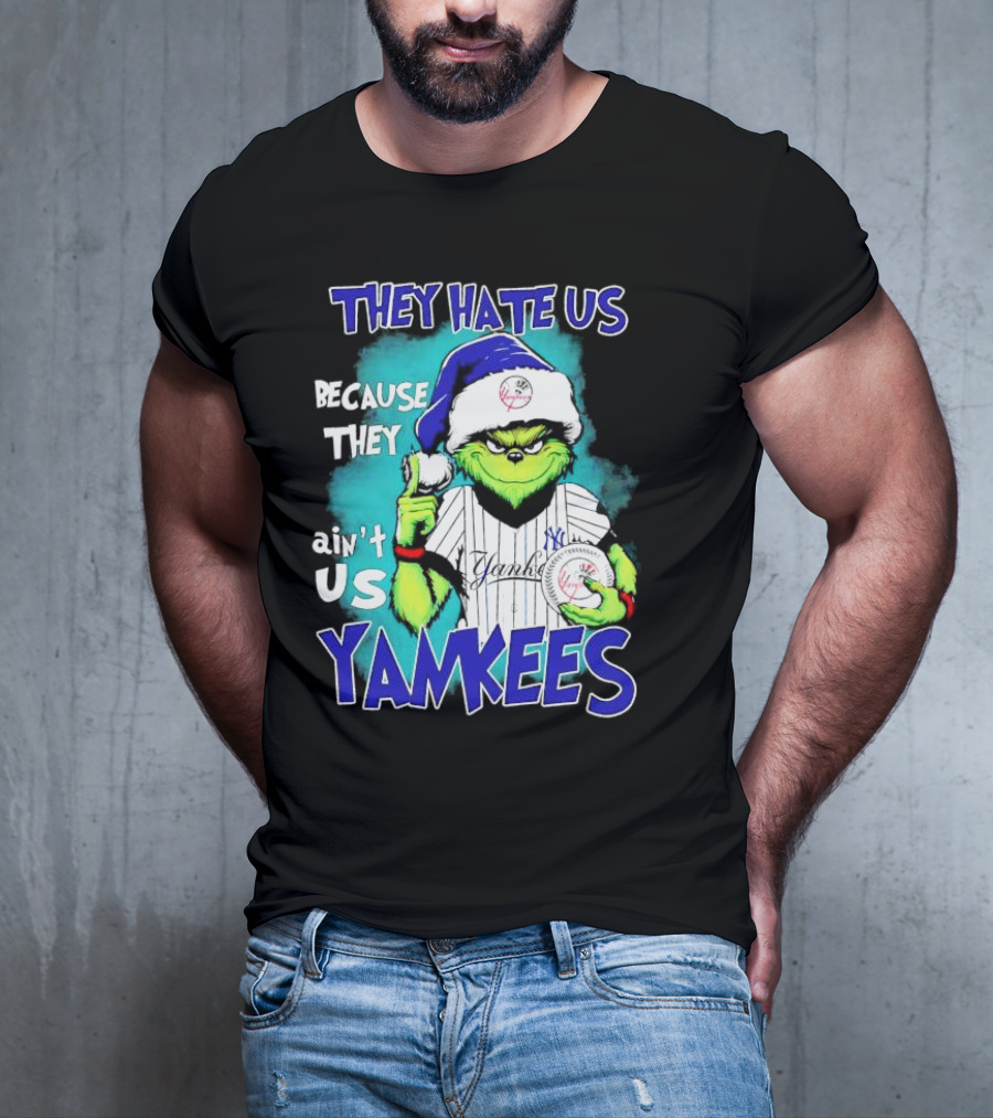 New York Yankees Grinch They Hate Us Because They Ain’t Us Yankees Christmas T-Shirt