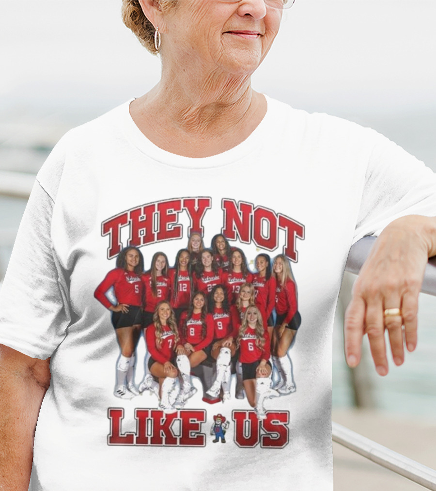 They Not Like Us Nebraska Huskers Team Players T-Shirt