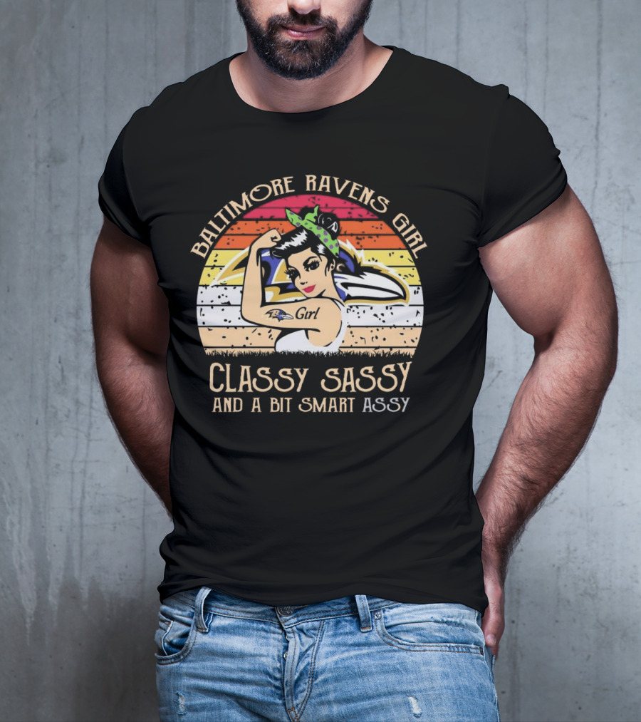 Baltimore Ravens Girl Classy Sassy And A Bit Smart Assy T-Shirt