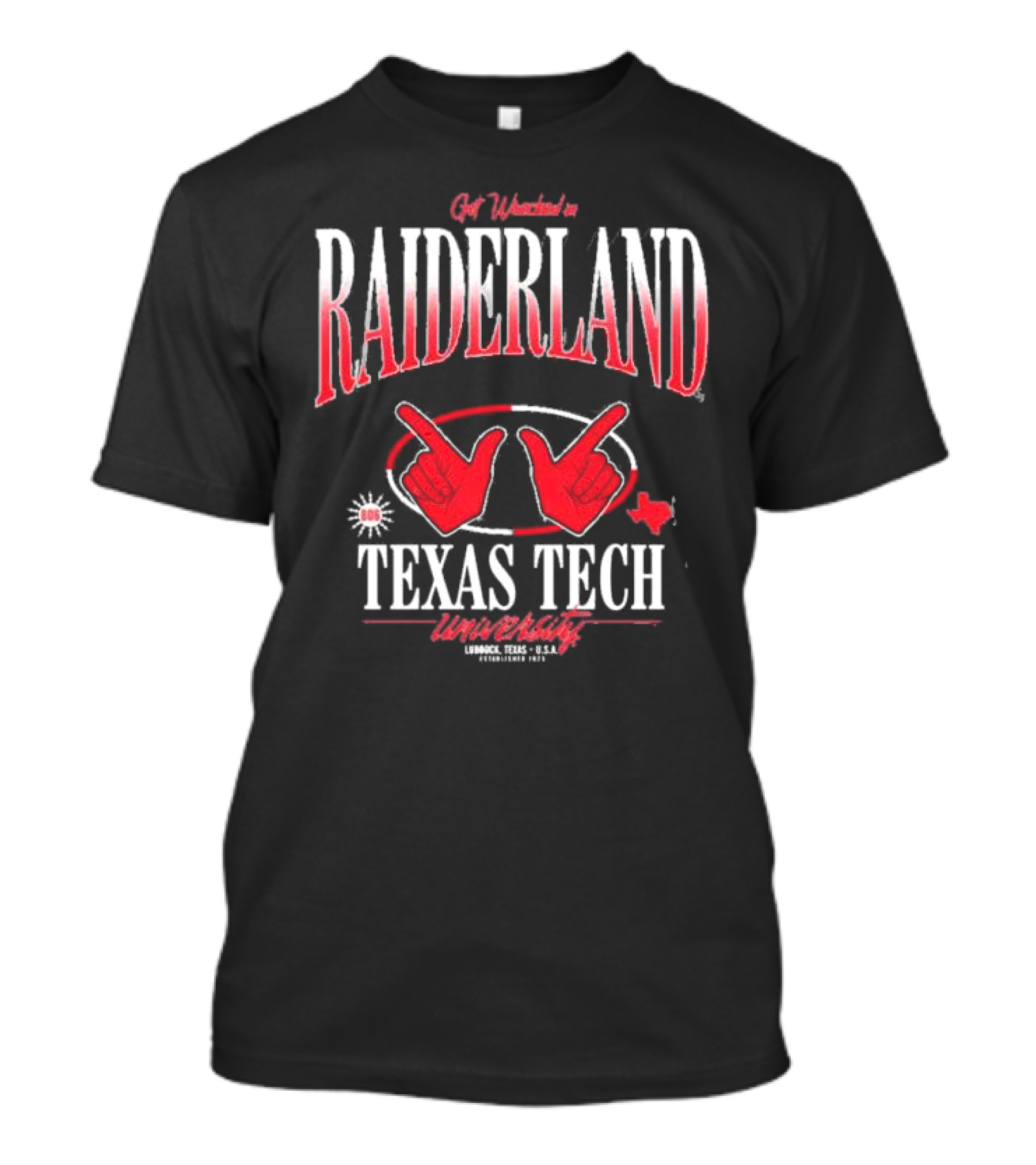 Get Wrecked In Raiderland Texas Tech University Lubbock Texas USA Established 1923 T-Shirt