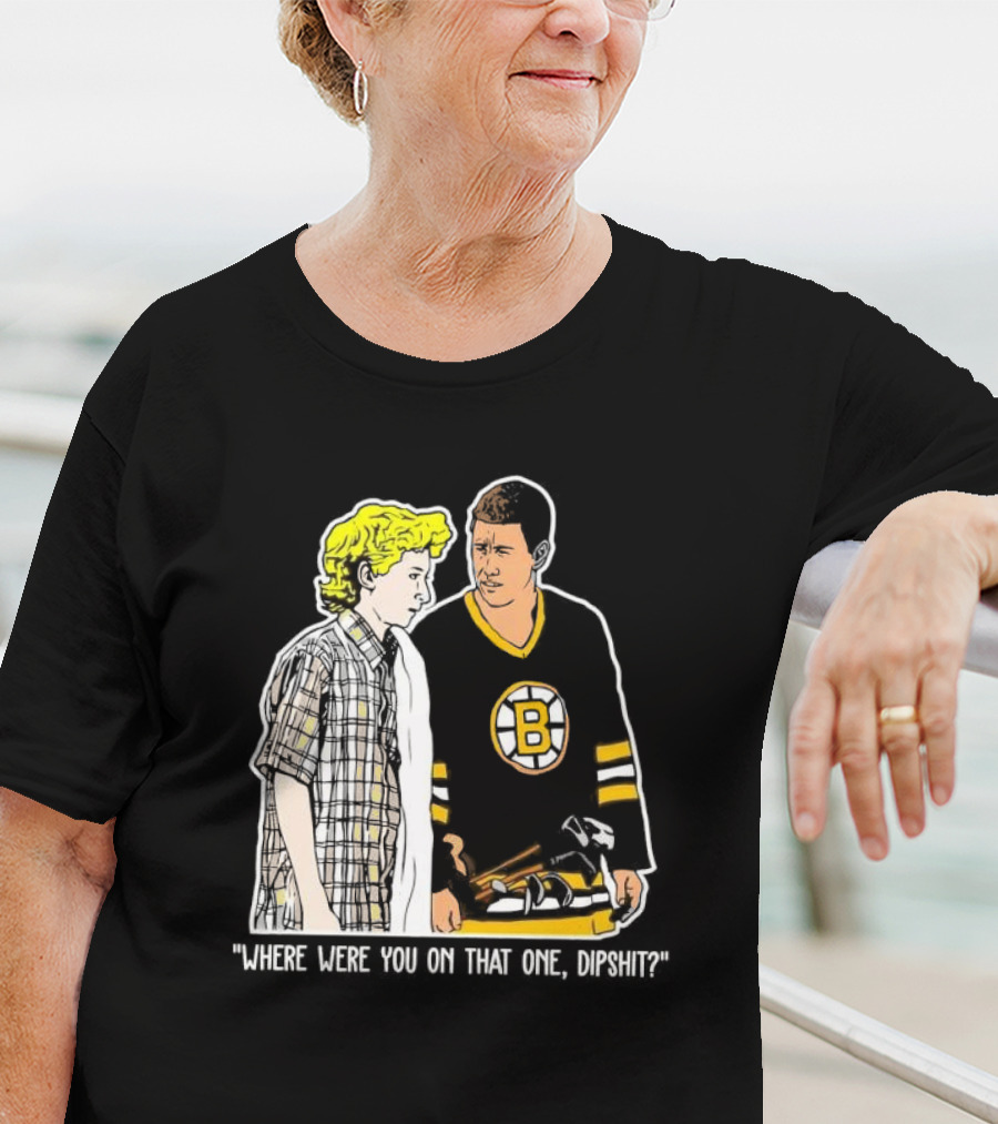 Where Were You On That One Dipshit Boston Bruins Hockey Scene T-Shirt