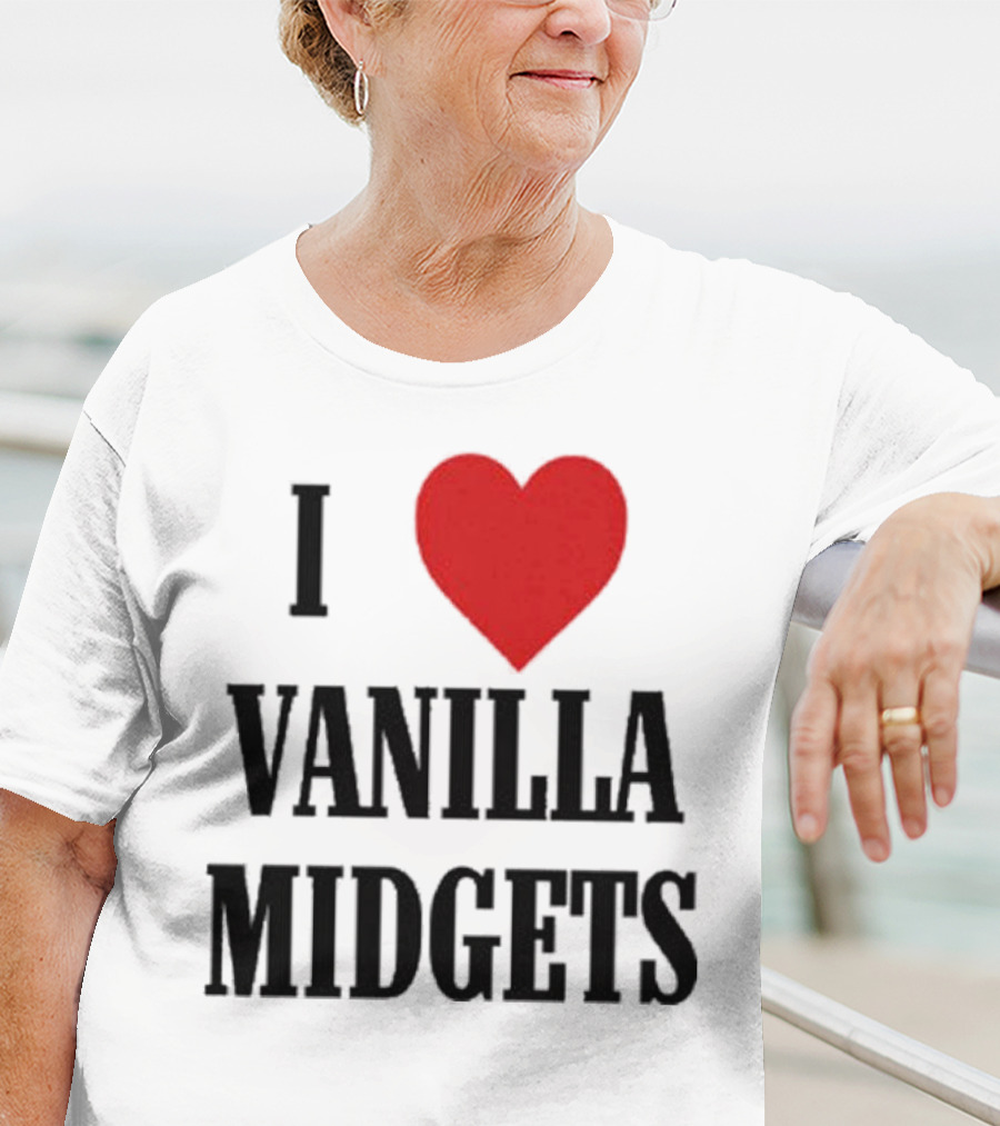 I Love Vanilla Midgets T-Shirt