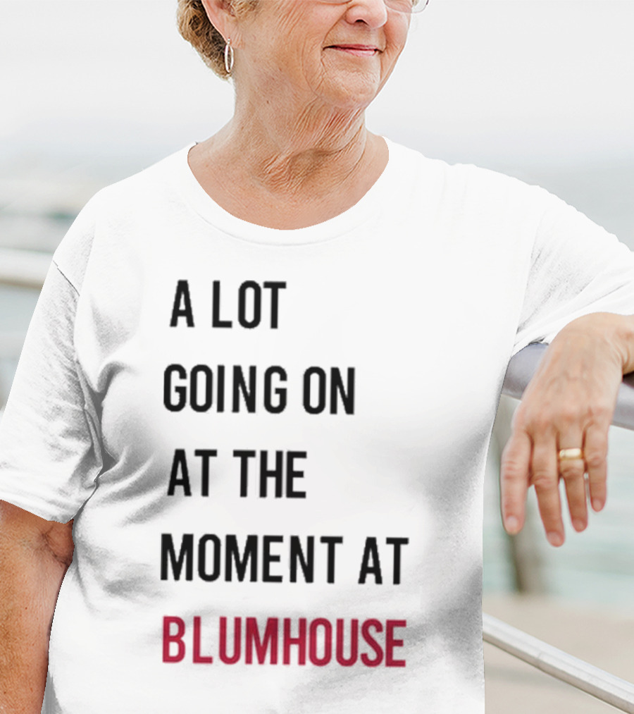 A Lot Going On At The Moment At Blumhouse Jason Blum T-Shirt