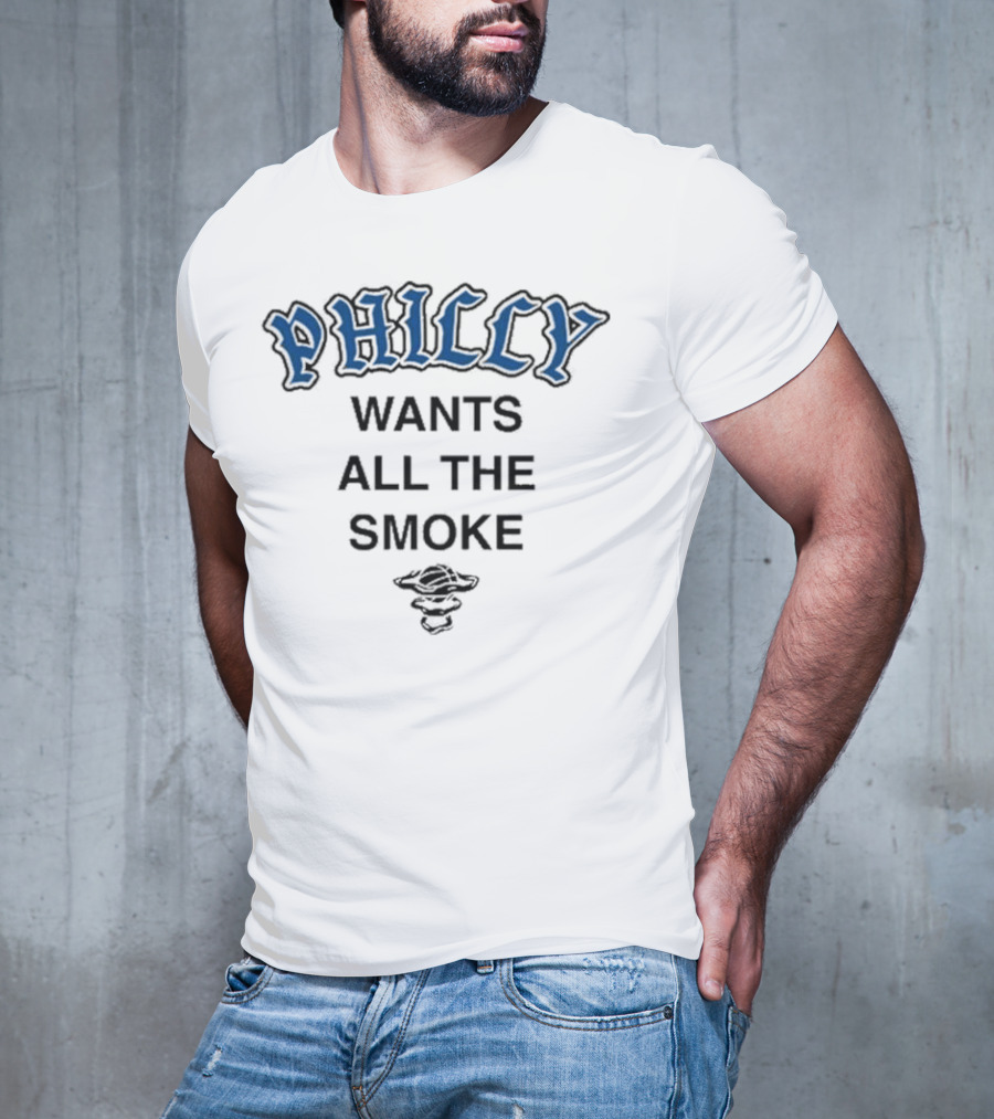 Philly Wants All The Smoke With Bell T-Shirt