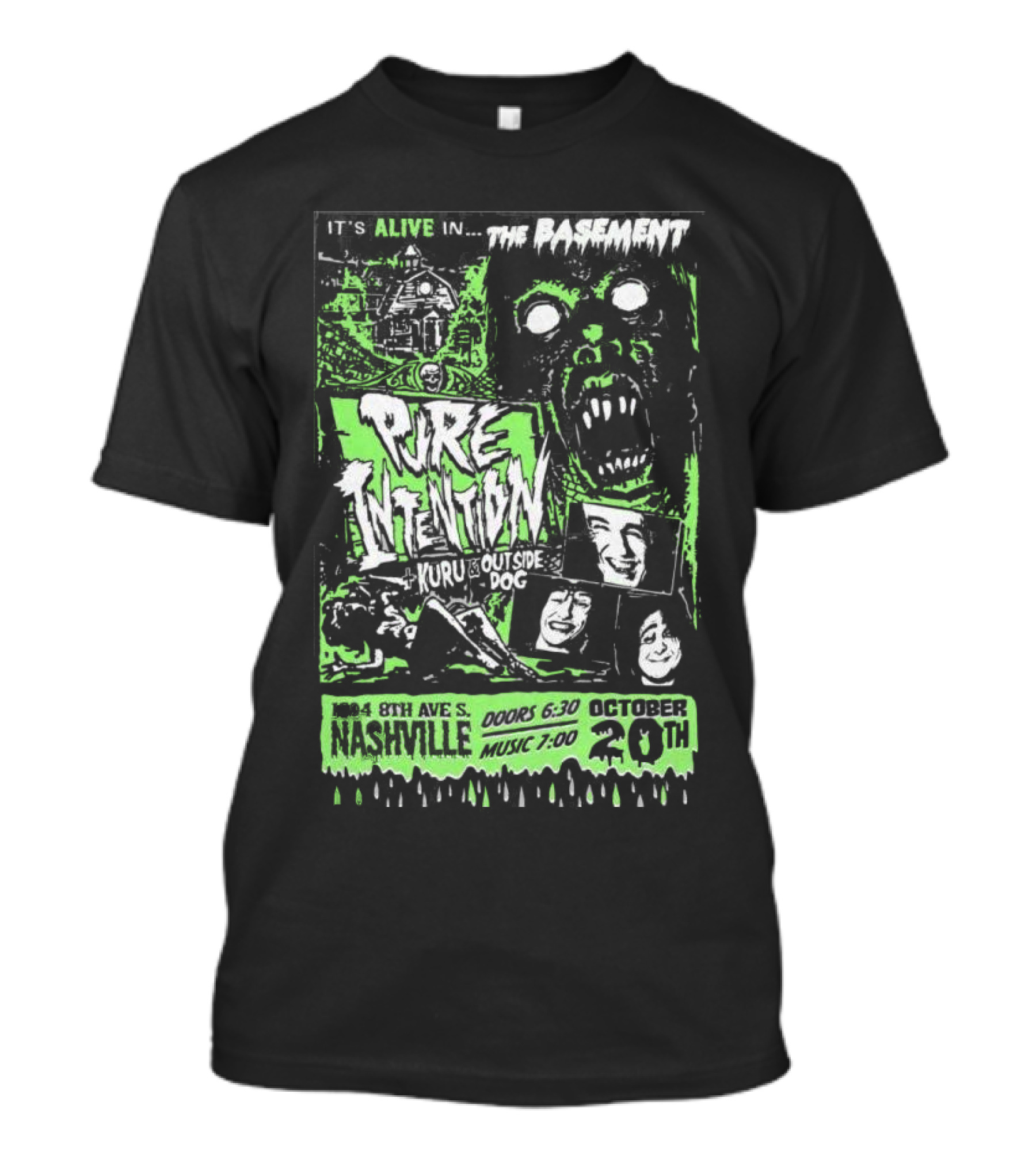 It's Alive In The Basement Pure Intention Kuru Set Outside Dog Nashville October 20th T-Shirt