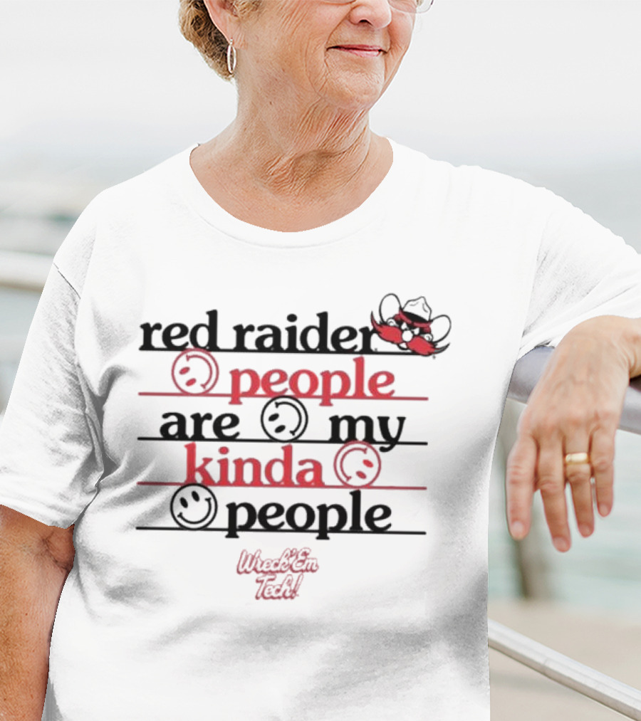 Texas Tech Red Raider Wreck 'Em Tech People Are My Kinda People T-Shirt