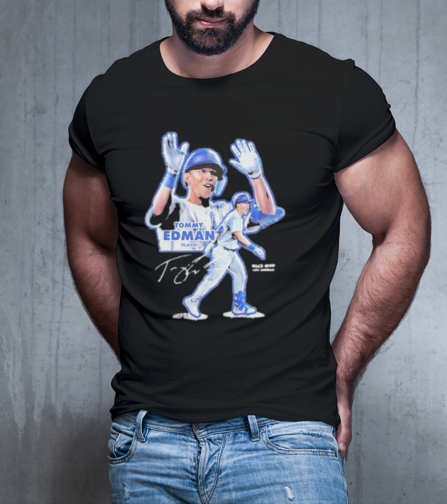 Tommy Edman Player 60 NLCS MVP Los Angeles Dodgers Signature T-Shirt