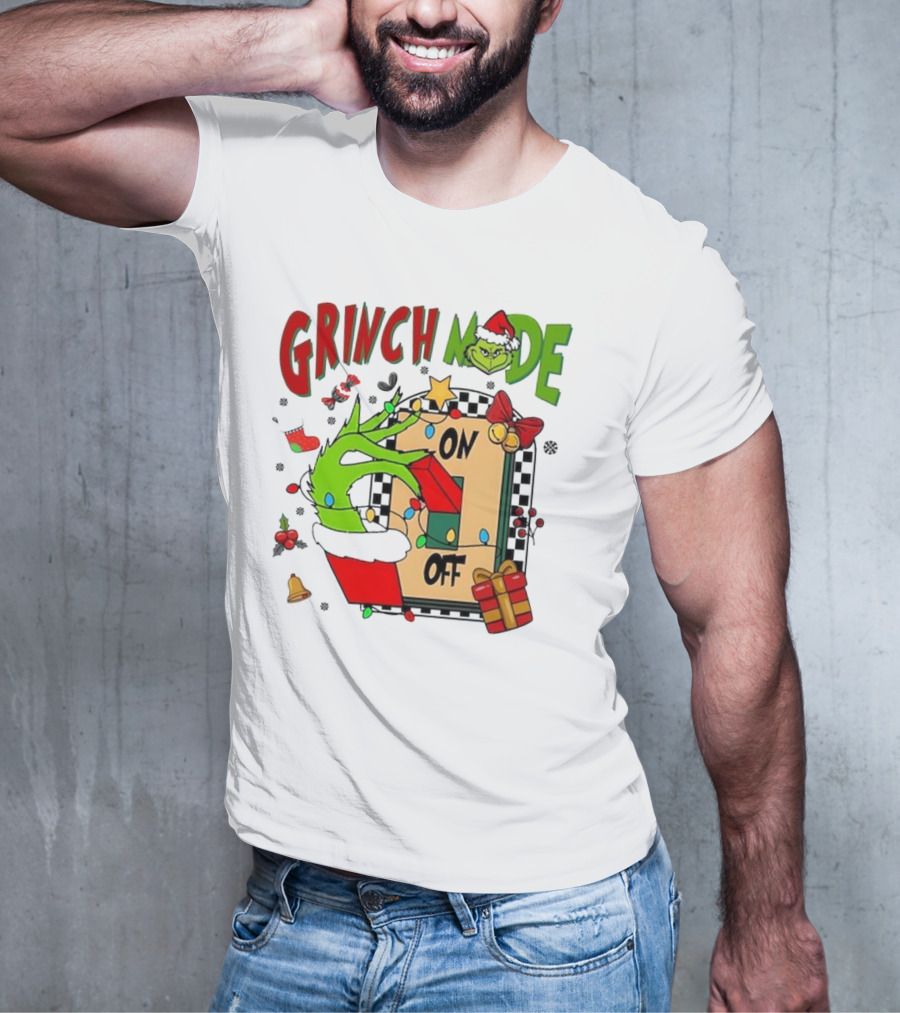 Grinch Christmas Mode On Off T-Shirt