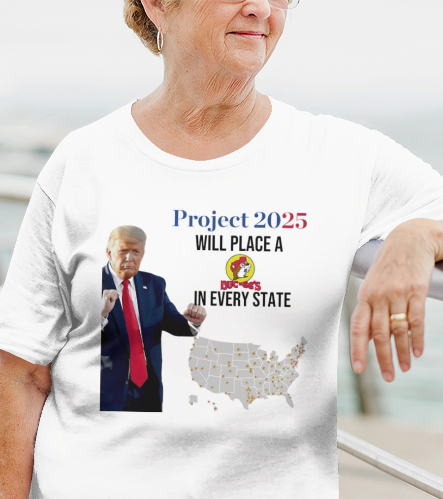 Project 2025 Will Place A Buc-ee's In Every State Map T-Shirt