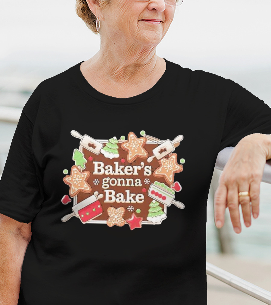 Baker's Gonna Bake Christmas Cookies Gingerbread Trees And Rolling Pins T-Shirt