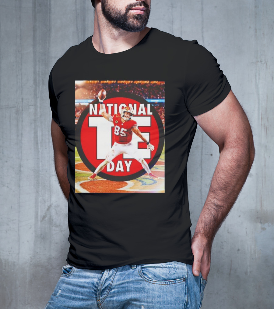 National Tight Ends Day George Kittle 85 SF 49ers Game T-Shirt