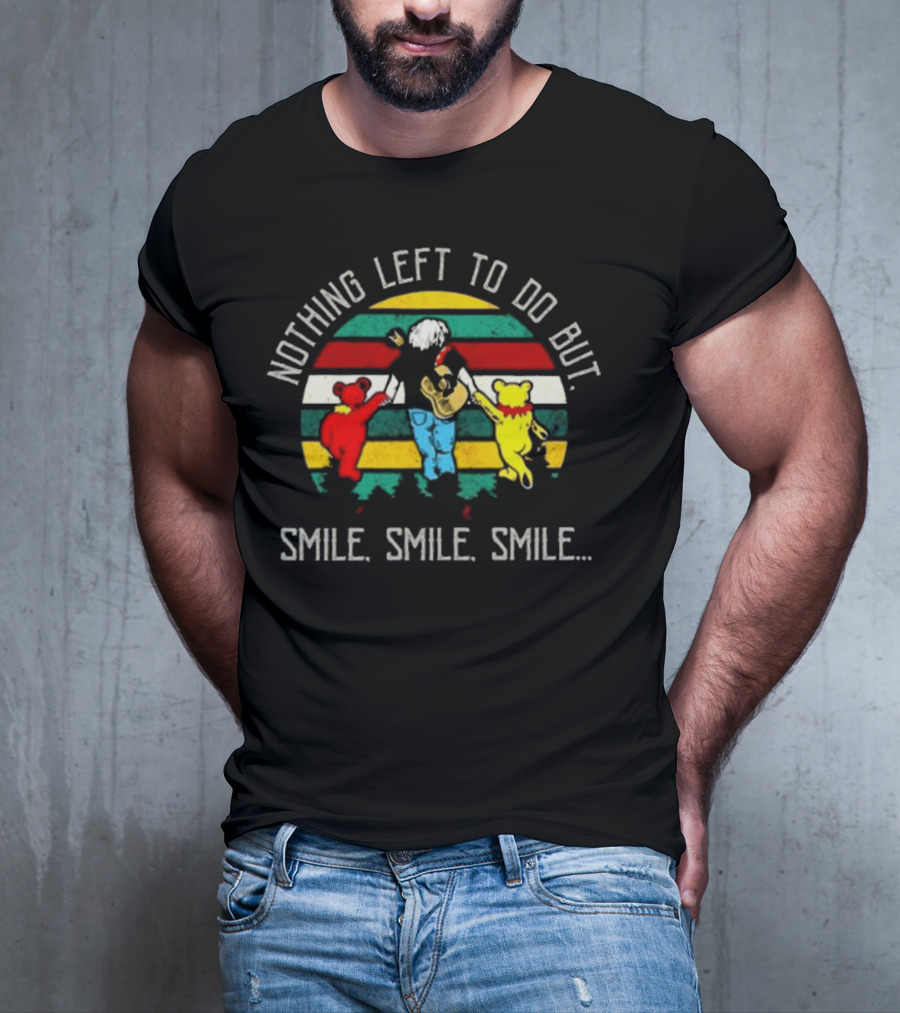 Grateful Dead Nothing Left To Do But Smile Smile Smile Vintage Bears Guitar Stripes T-Shirt