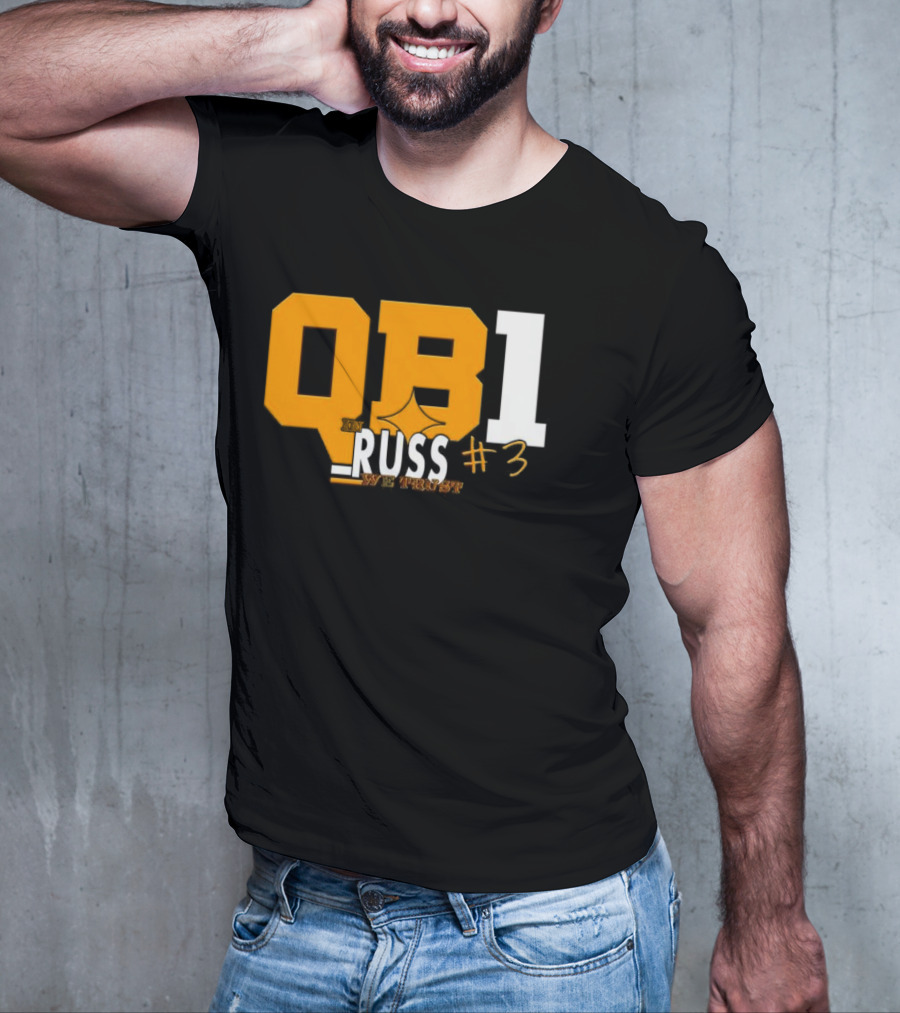 QB1 In Russ We Trust #3 Russell Wilson Pittsburgh Steelers T-Shirt