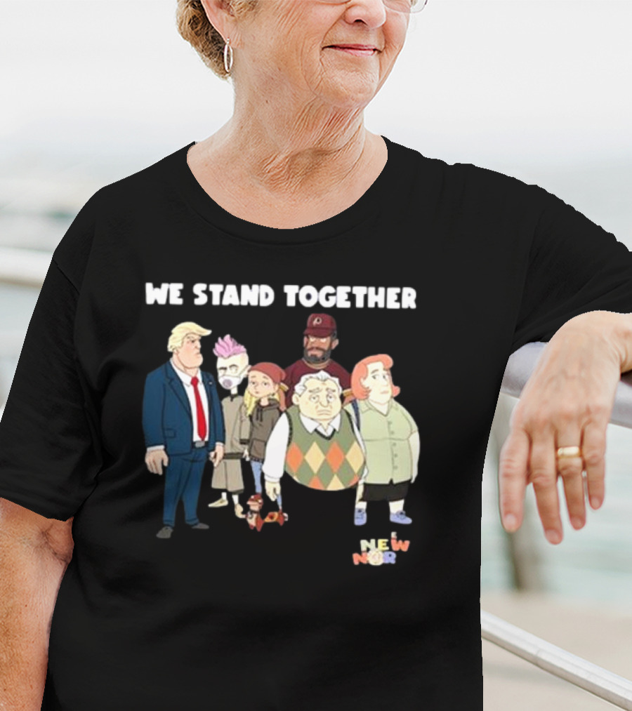 We Stand Together New Norm T-Shirt