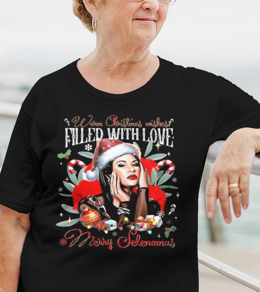 Warm Christmas Wishes Filled With Love Merry Selenamas T-Shirt