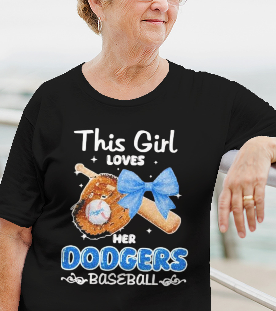 This Girl Loves Her Dodgers Baseball Bat Glove Bow T-Shirt