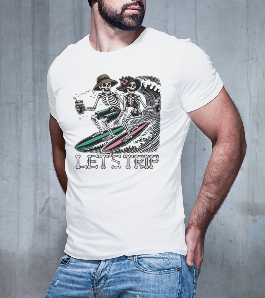 Let’s Trip Skeleton Surf Beach Vibes Retro Skeletons Surfing Waves T-Shirt