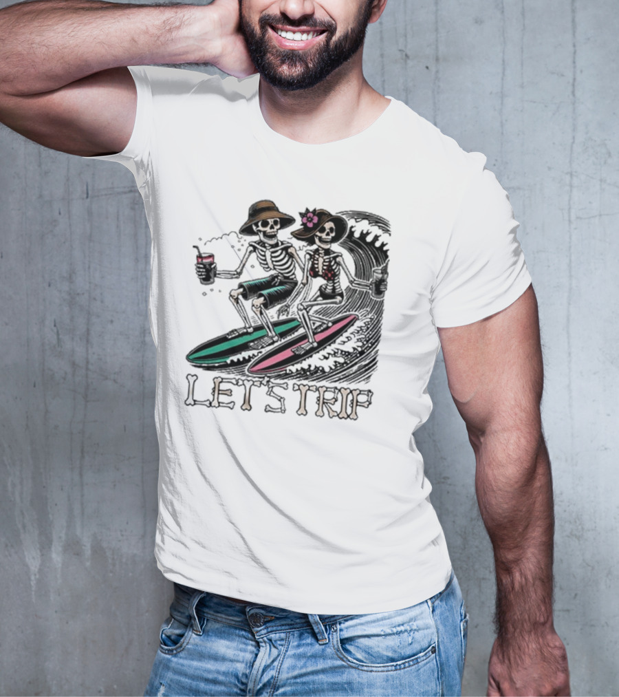 Let’s Trip Skeleton Surf Beach Vibes Retro Skeletons Surfing Waves T-Shirt