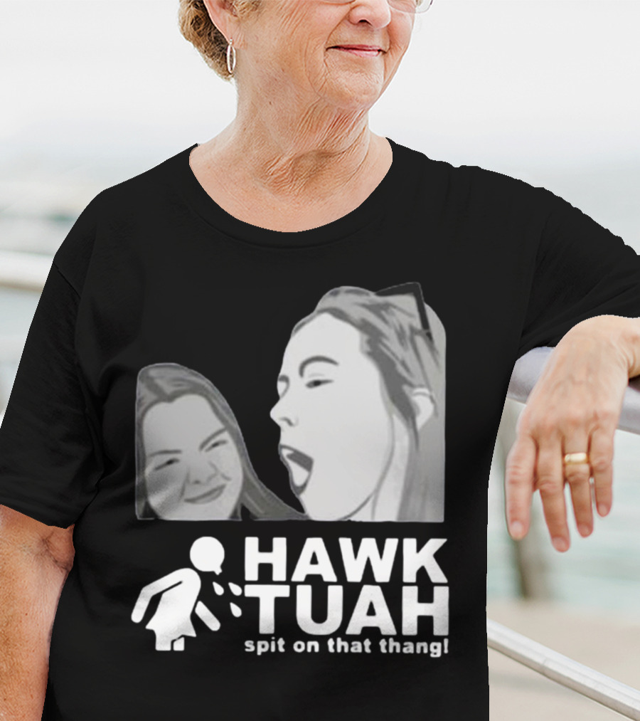 Hawk Tuah Spit On That Thang Girl T-Shirt