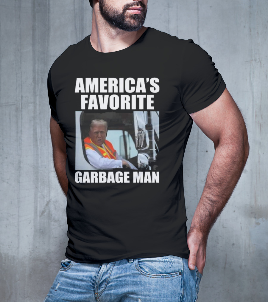 America’s Favorite Garbage Man T-Shirt
