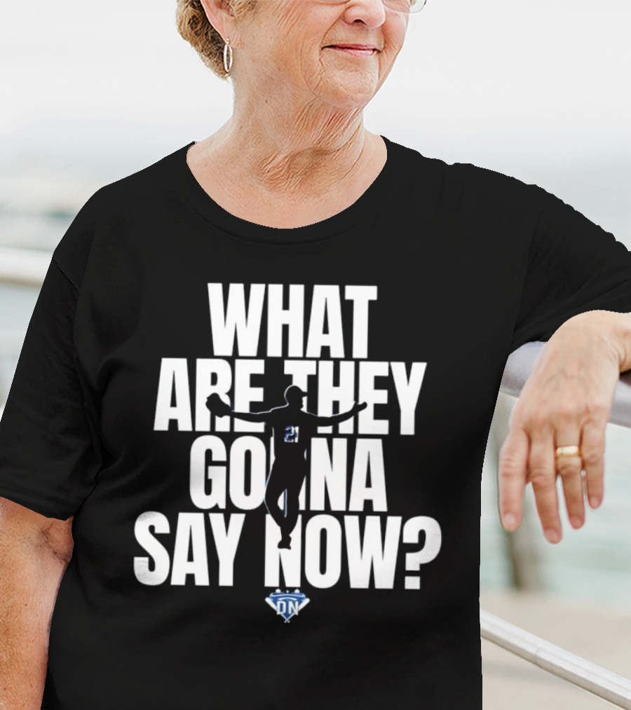 What Are They Gonna Say Now Walker Buehler Number 21 DN T-Shirt