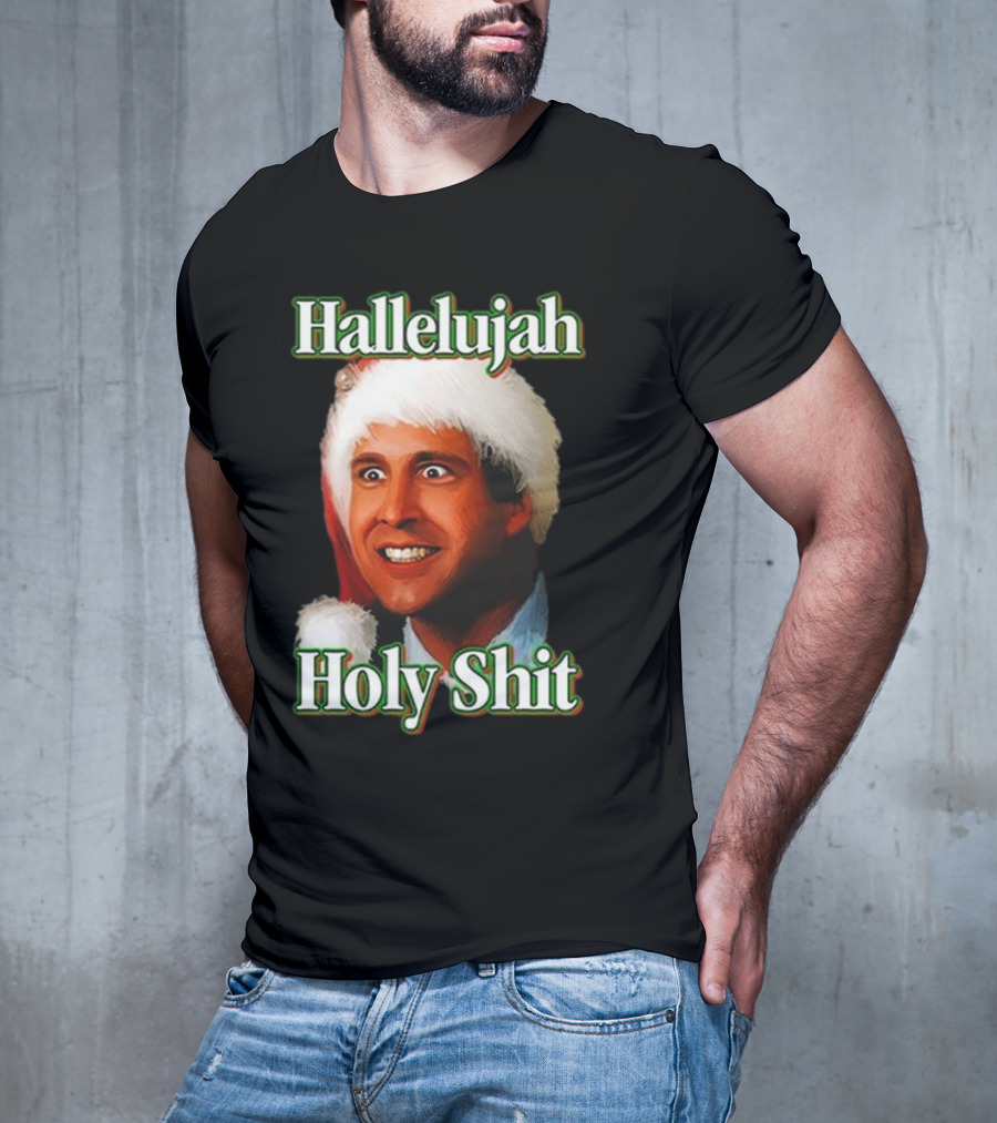 Hallelujah Holy Shit Christmas Vacation T-Shirt