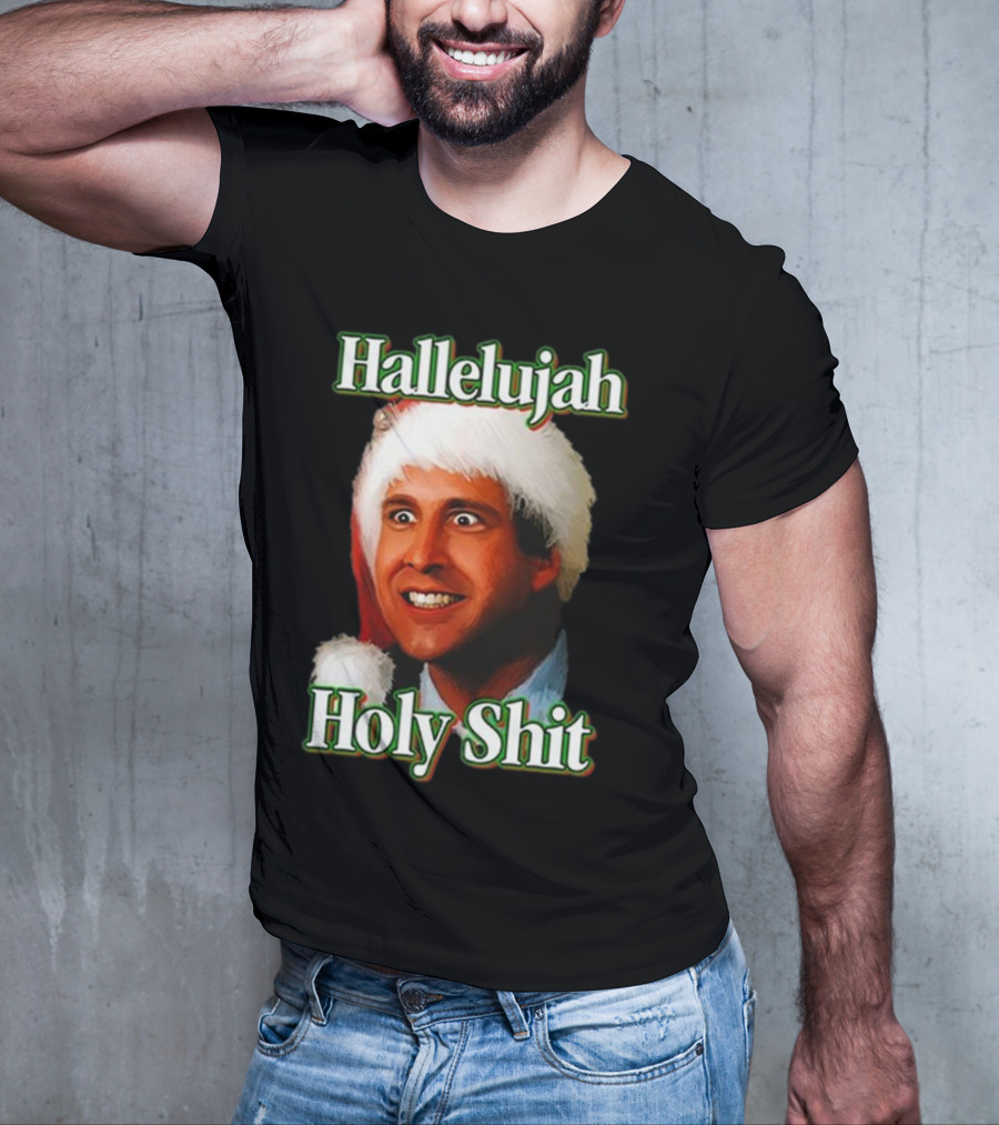 Hallelujah Holy Shit Christmas Vacation T-Shirt