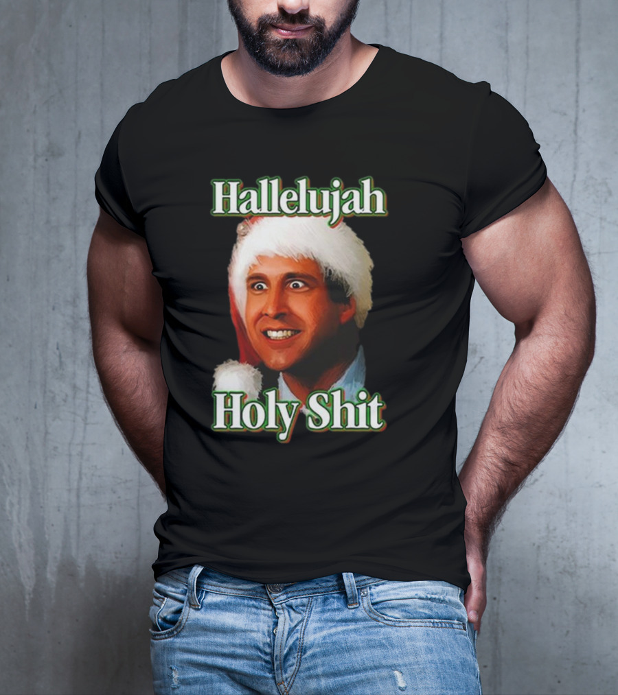 Hallelujah Holy Shit Christmas Vacation T-Shirt