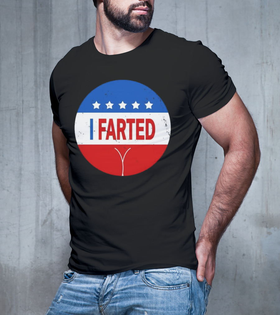 I Farted Political I Voted Star Red White Blue T-Shirt