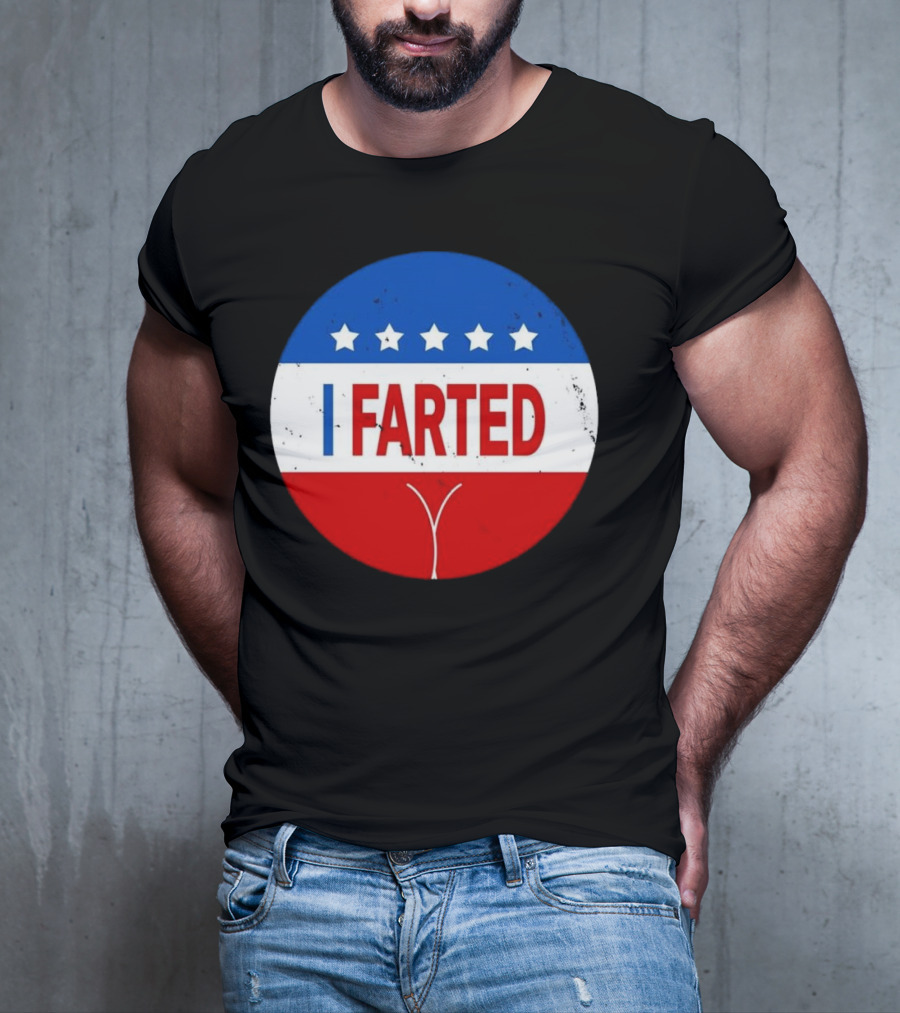 I Farted Political I Voted Star Red White Blue T-Shirt