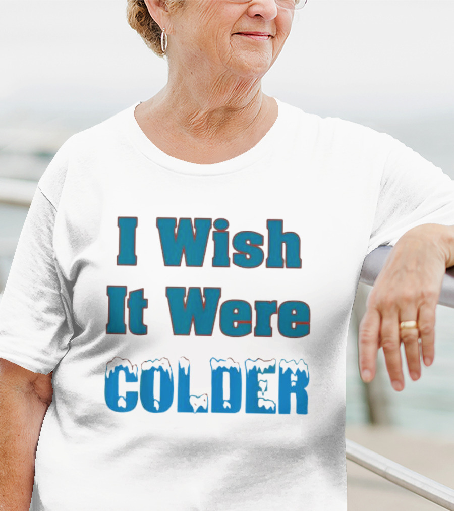 I Wish It Were Colder Miami Dolphins T-Shirt