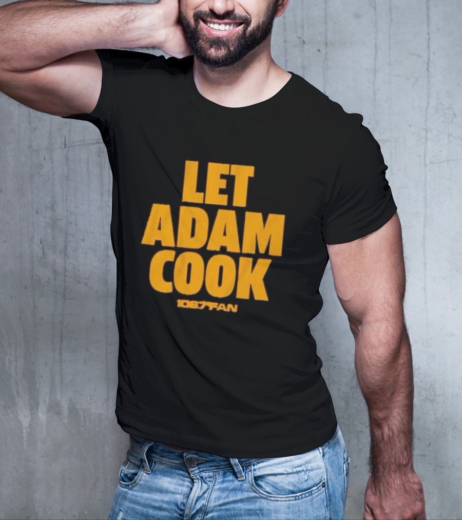 Let Adam Cook 106.7 The Fan Washington Commanders T-Shirt