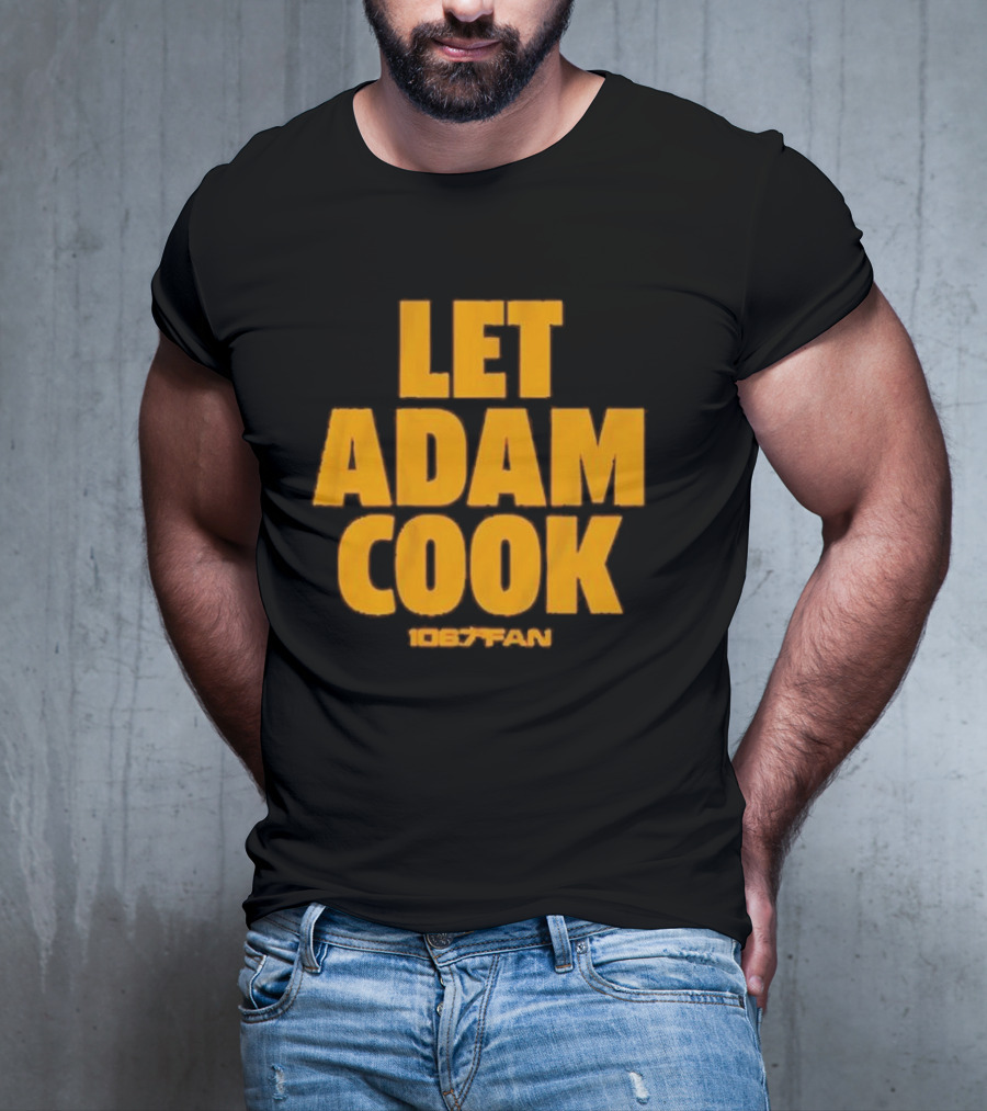 Let Adam Cook 106.7 The Fan Washington Commanders T-Shirt