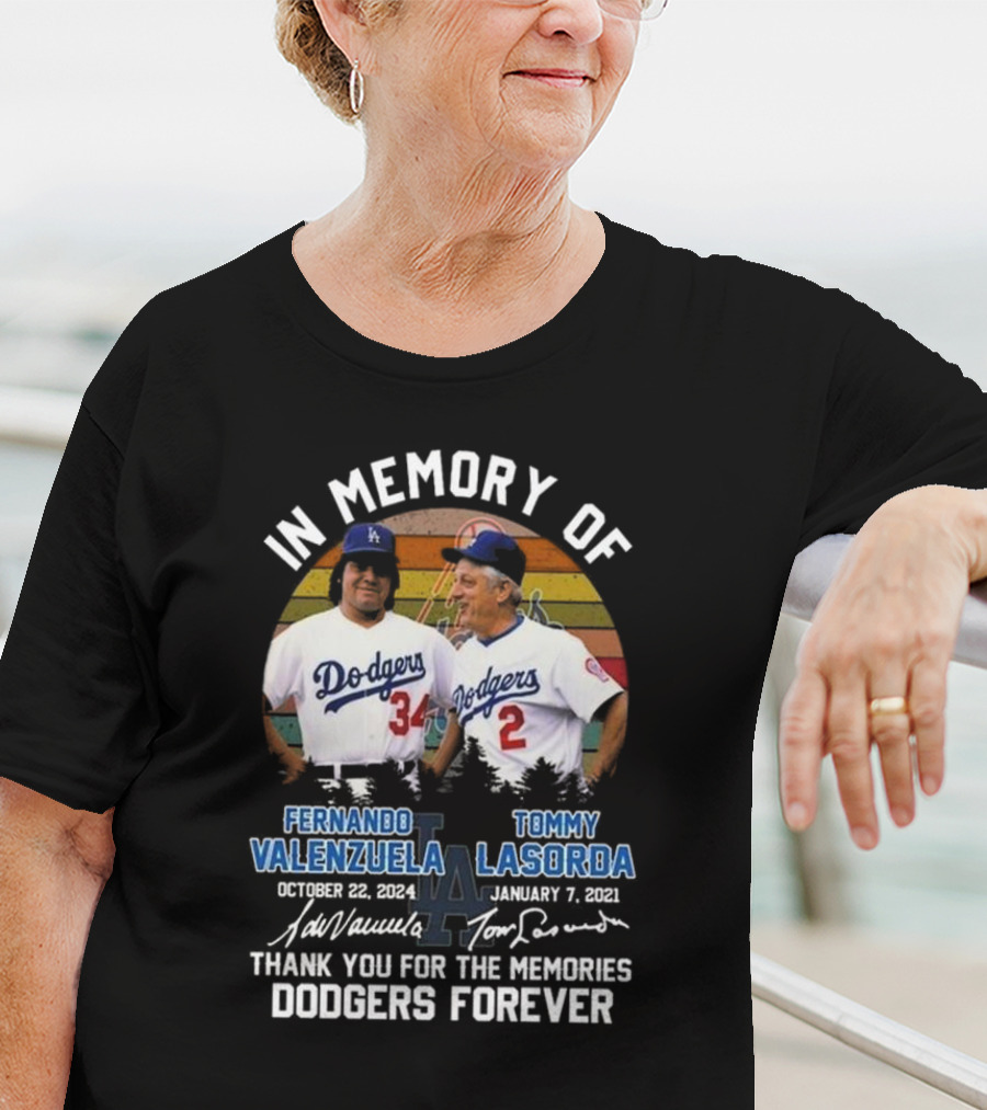 In Memory Of Fernando Valenzuela Tommy Lasorda Dodgers Forever Signatures T-Shirt