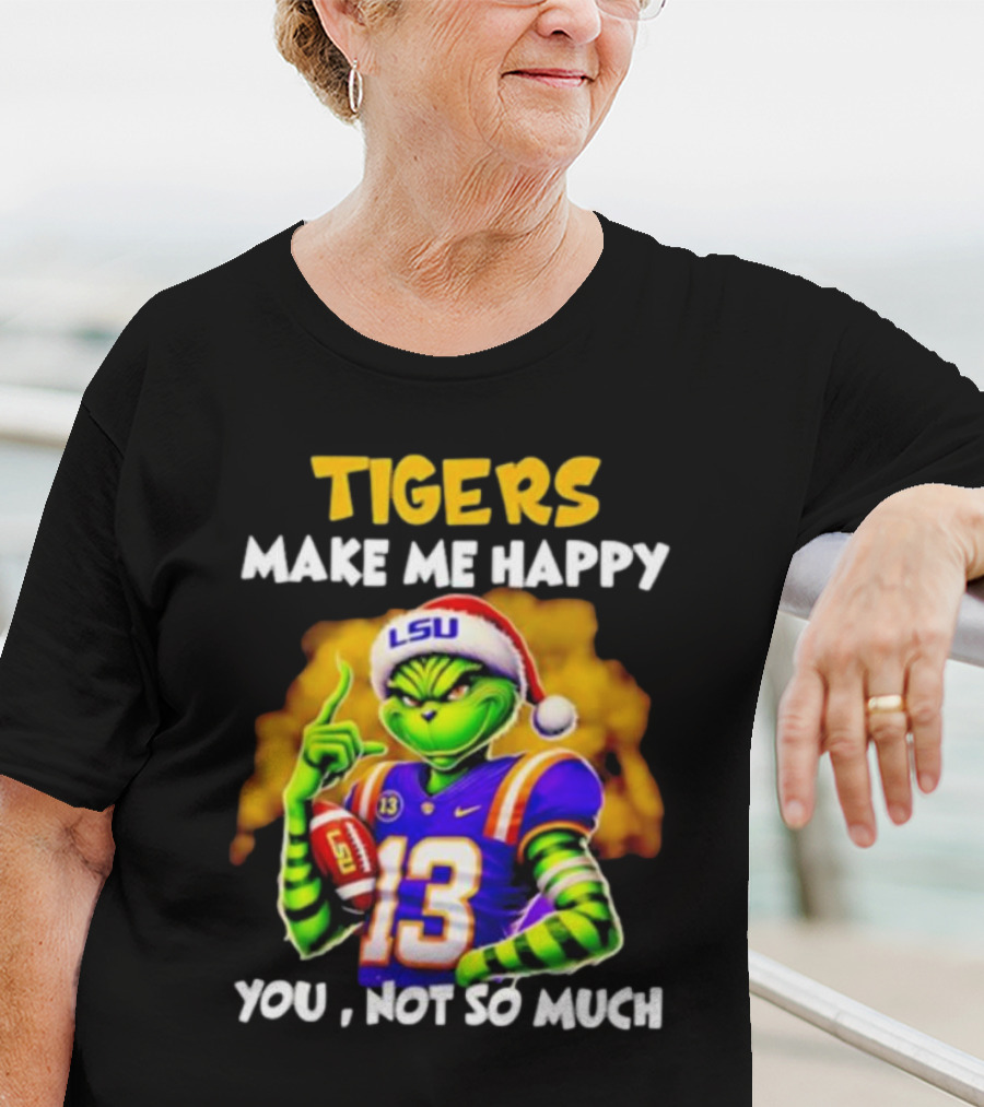 Tigers Make Me Happy You Not So Much LSU Grinch Wearing Santa Hat Football Fan T-Shirt