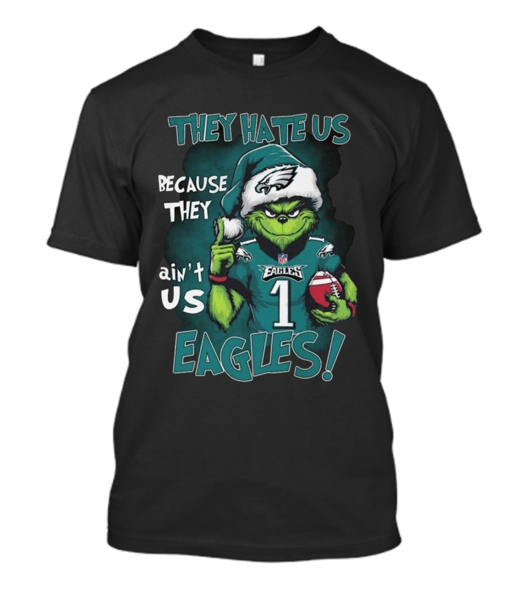 Santa Grinch They Hate Us Because They Ain’t Us Philadelphia Eagles Christmas EAGLES T-Shirt