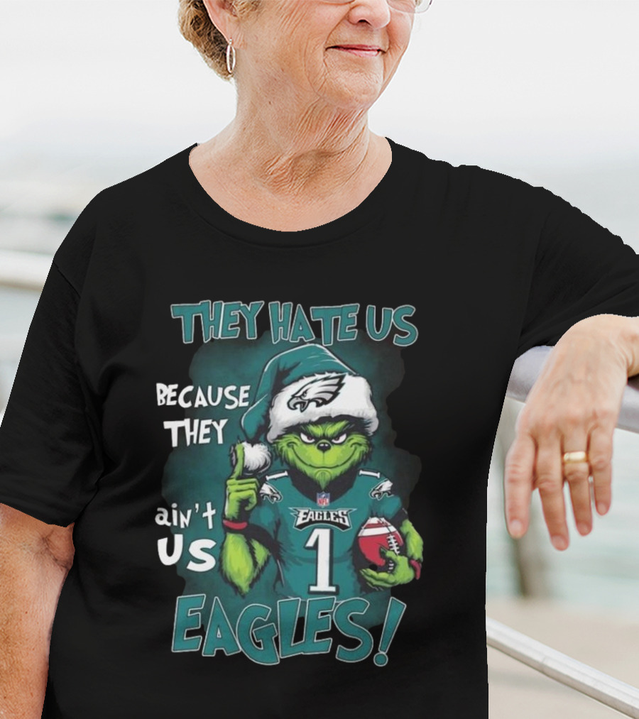Santa Grinch They Hate Us Because They Ain’t Us Philadelphia Eagles Christmas EAGLES T-Shirt
