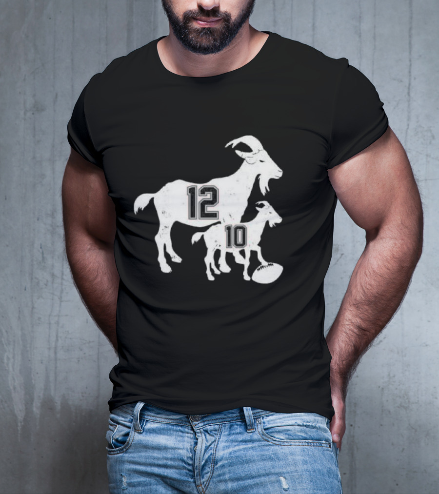 Tom Brady 12 Goat And Drake Maye 10 Baby Goat Football T-Shirt