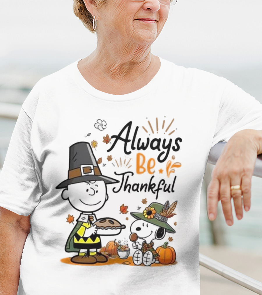 Always Be Thankful Snoopy Charlie Brown Peanuts Thanksgiving Pie T-Shirt