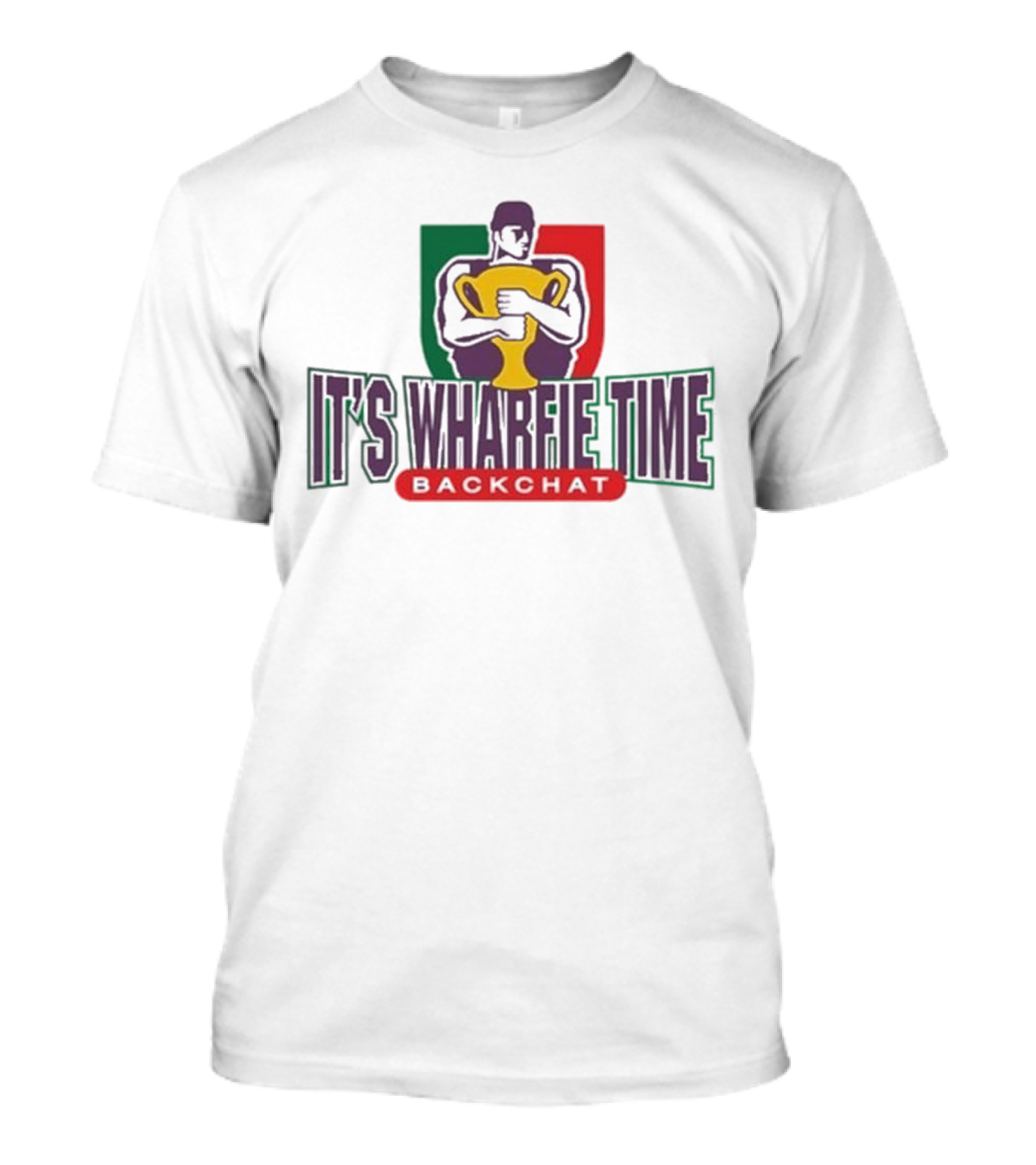 IT'S WHARFIE TIME BACKCHAT Trophy Holder T-Shirt