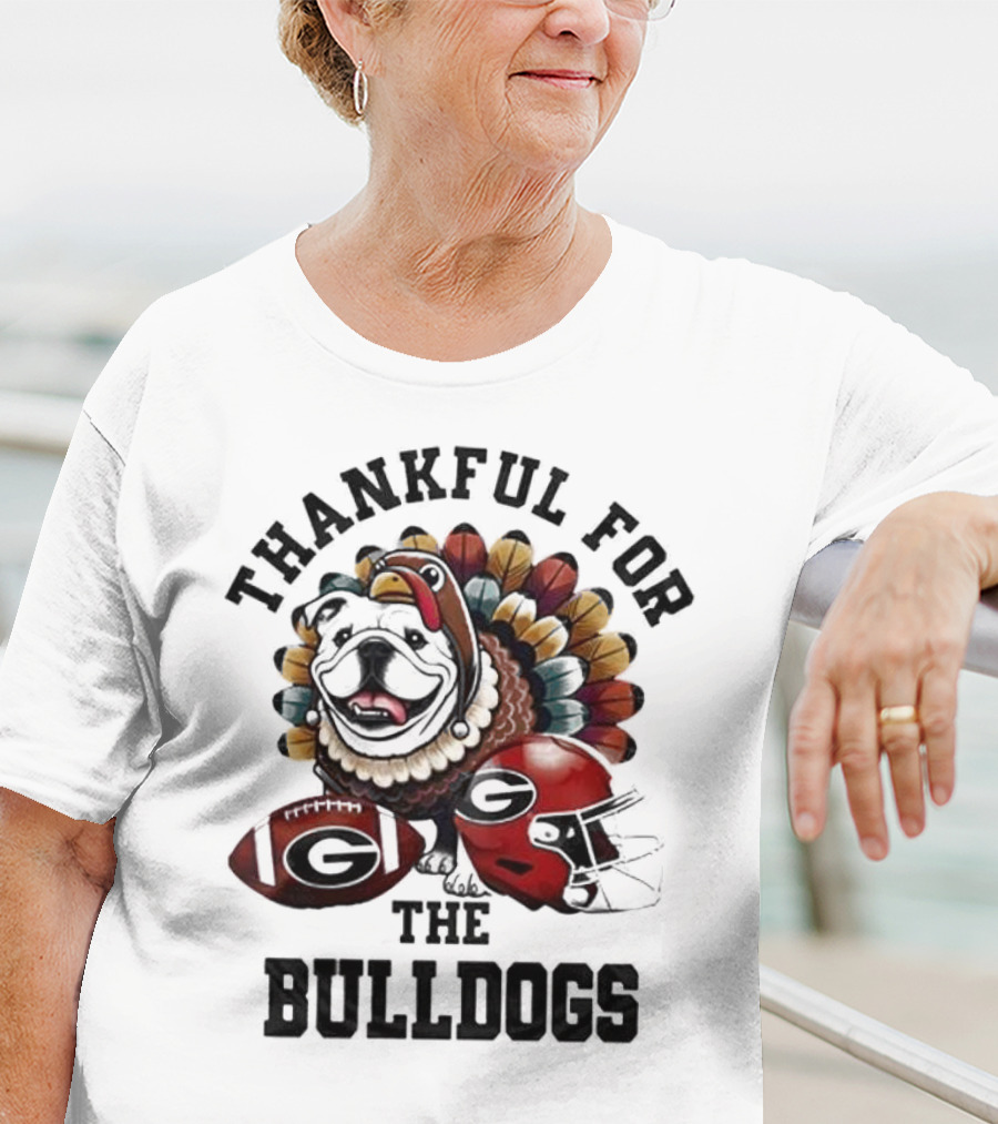 Thankful For The Bulldogs Georgia Bulldogs Football Helmet And Ball Thanksgiving T-Shirt