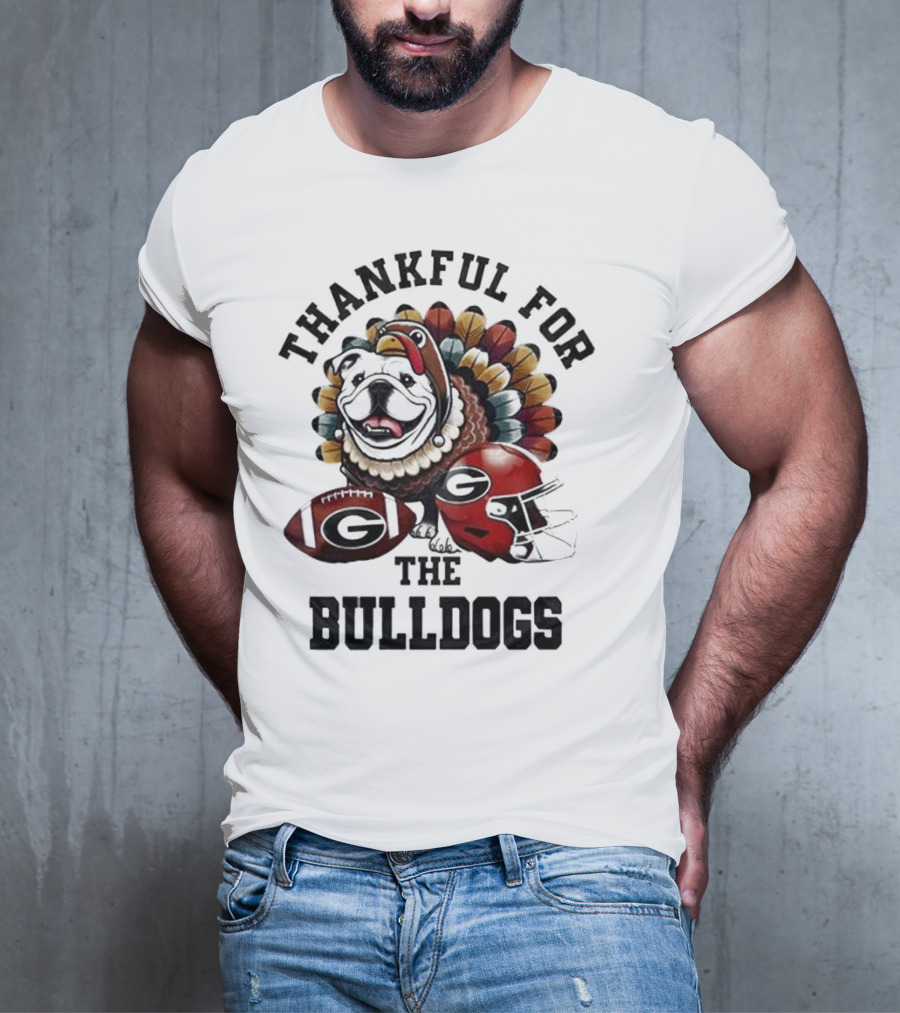 Thankful For The Bulldogs Georgia Bulldogs Football Helmet And Ball Thanksgiving T-Shirt
