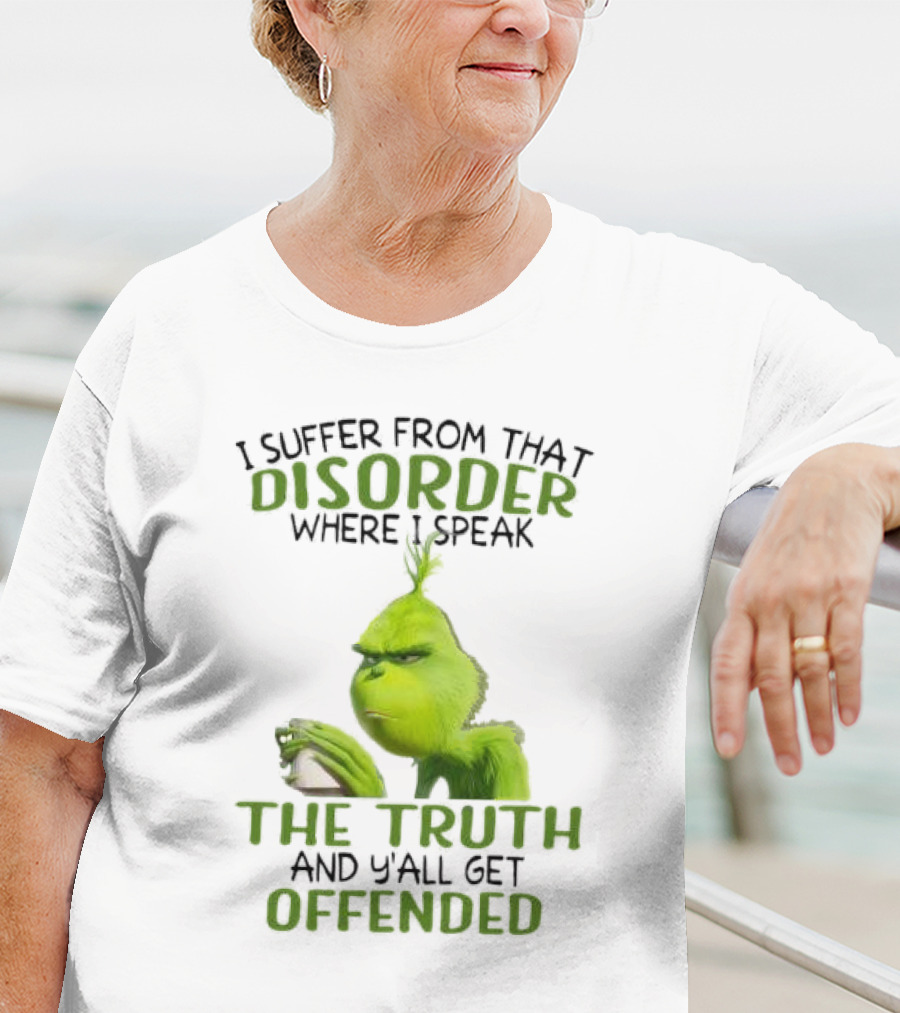 Grinch Coffee Humor Truth Disorder Offended T-Shirt