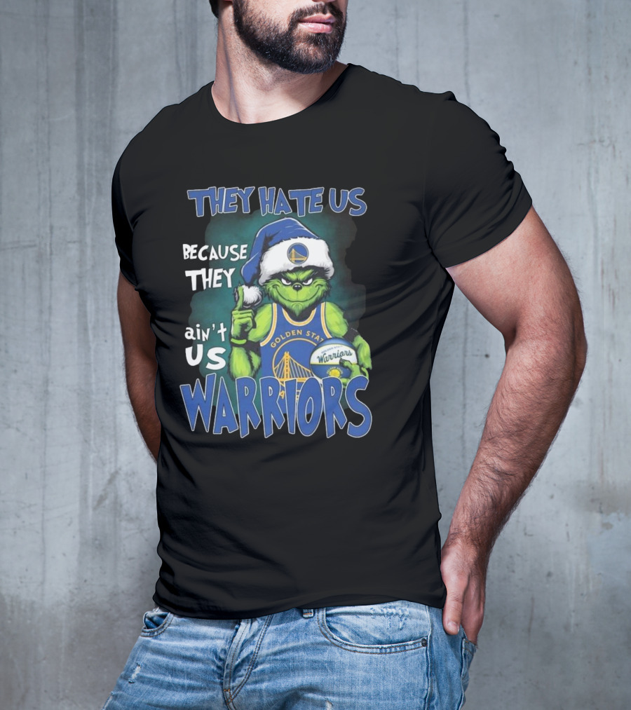 They Hate Us Because They Ain't Us Golden State Warriors Christmas Grinch Santa T-Shirt