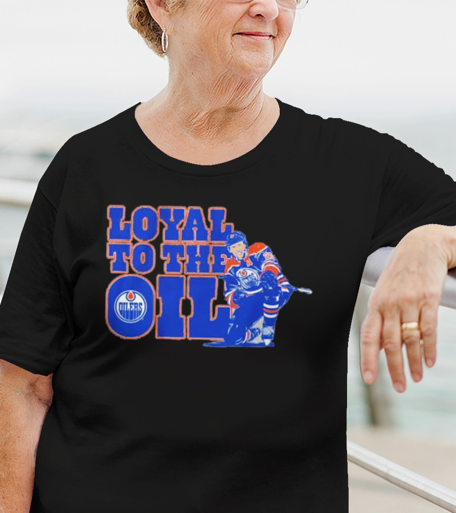 Loyal To The Oil Edmonton Oilers Leon Draisaitl T-Shirt